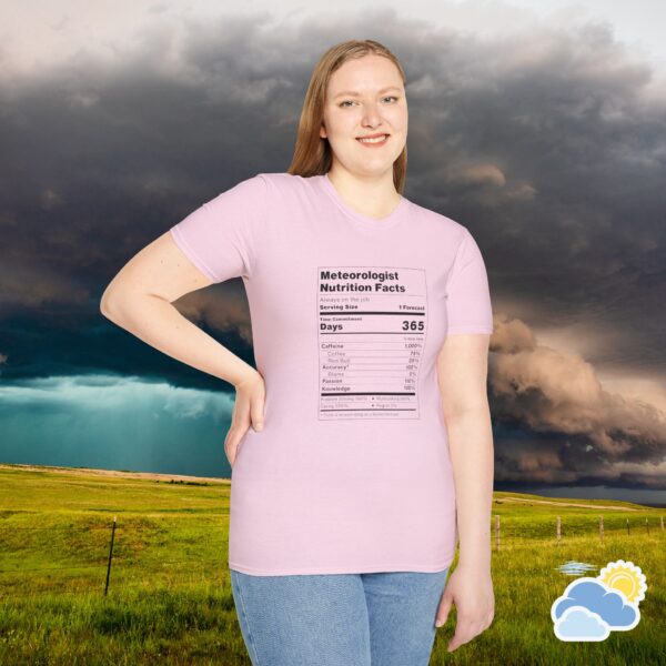 Meteorologist Nutrition Facts Unisex T-Shirt (Softstyle) - Image 6